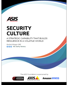 Security Culture: A Strategic Capability That Builds Resilience in a Volatile World