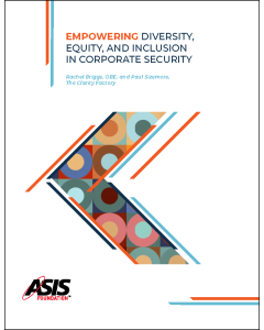 Empowering Diversity, Equity, and Inclusion In Corporate Security