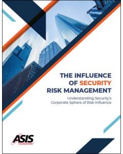 The Influence of Security Risk Management: Understanding Security’s Corporate Sphere of Risk Influence