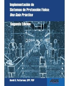 Implementacion de Sistemas de Proteccion Fisica - Una Guia Practica Segunda Edition - eBook