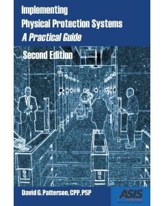 Implementing Physical Security Protection Systems - A Practical Guide, 2nd edition - eBook