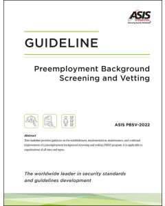 Preemployment Background Screening and Vetting Guideline (ASIS PBSV-2022) - eBook
