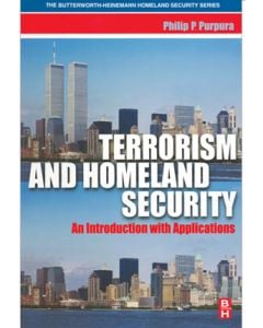 Terrorism and Homeland Security: An Introduction with Applications (Hardcover)