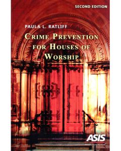 Crime Prevention for Houses of Worship, 2nd Ed (Softcover)