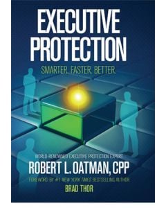 Executive Protection: Smarter, Faster, Better (Hardcover)