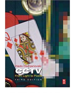 CCTV, 3rd Ed: From Light to Pixels (Hardcover)