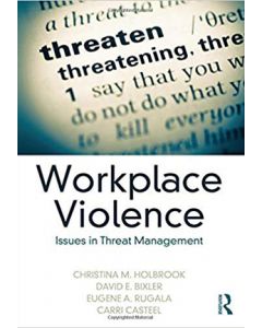 Workplace Violence: Issues in Threat Management (Hardcover)