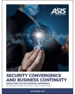 Security Convergence and Business Continuity: Reflecting on the Pandemic Experience